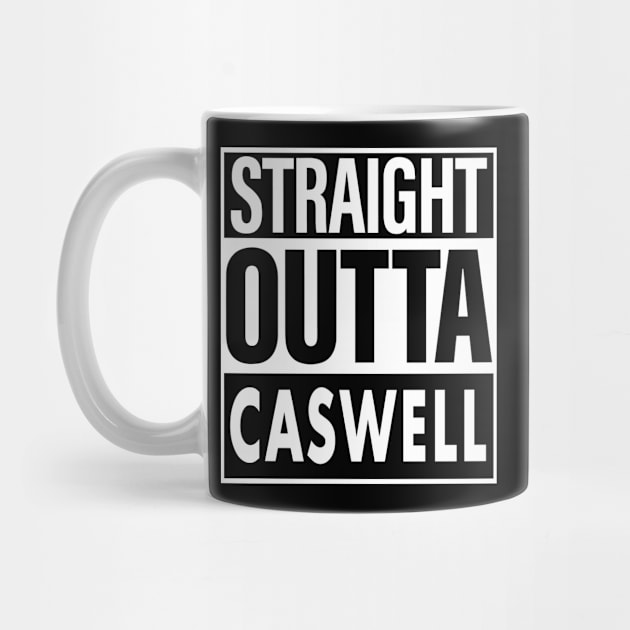 Caswell Name Straight Outta Caswell by ThanhNga